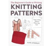 Writing Knitting Patterns by Kate Atherley Inconnu (Auteur)