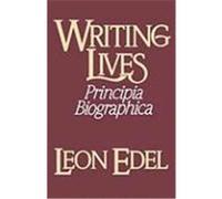 Writing Lives Leon Edel (Auteur)