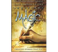 Writing Magic: Creating Stories that Fly