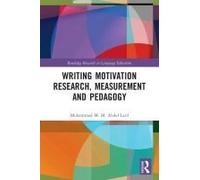 Writing Motivation Research, Measurement And Pedagogy