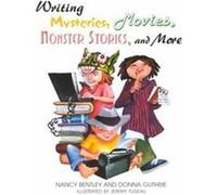 Writing Mysteries, Movies, Monster Stories, and More Donna Guthrie, Nancy Bentley (Auteur)