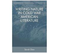 Writing Nature In Cold War American Literature