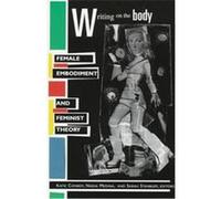 Writing on the Body, Gender and Culture Reader