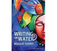 Writing on Water Maggie Harris (Auteur)