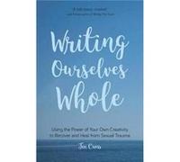 Writing Ourselves Whole by Jen Cross Jen Cross (Auteur)