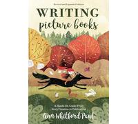 Writing Picture Books Revised and Expanded Edition: A Hands-On Guide From Story Creation to Publication - [Version Originale] Inconnu (Auteur)