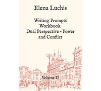 Writing Prompts Workbook: Dual Perspective - Power and Conflict