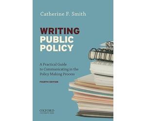 Writing Public Policy: A Practical Guide to Communicating in the Policy-Making Process