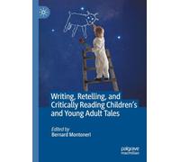 Writing, Retelling, and Critically Reading Children's and Young Adult Tales