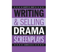 Writing & Selling Drama Screenplays