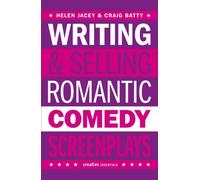 Writing & Selling Romantic Comedy Screenplays