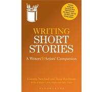 Writing Short Stories (Writers' And Artists' Companions) (Paperback) Courttia Newland, Tania Hershman, Jane Rogers (Auteur)