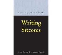 Writing Sitcoms Byrne, John (Auteur)