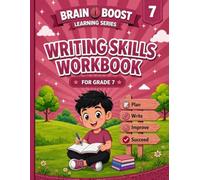 WRITING SKILLS WORKBOOK FOR GRADE 7