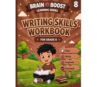 WRITING SKILLS WORKBOOK FOR GRADE 8