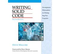 Writing Solid Code: Development Philosophies for Writing Bug-Free Programs