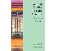 Writing Studies in Latin America: Seminal Works