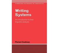 Writing Systems: An Introduction to Their Linguistic Analysis