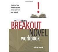 Writing The Breakout Novel Workbook