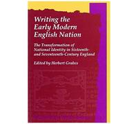 Writing The Early Modern English Nation