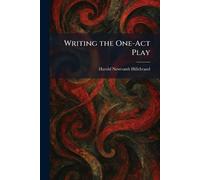 Writing the One-Act Play