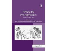 Writing The Pre-Raphaelites