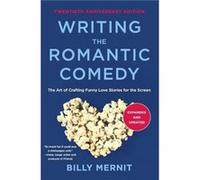 Writing The Romantic Comedy 20th Anniversary Expanded and Updated Edition by Billy Mernit Paperback Book Billy Mernit (Auteur)