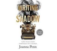 Writing The Shadow Large Print