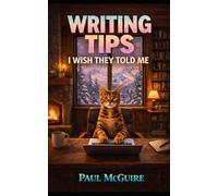 Writing Tips I Wish They Told Me