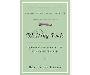 Writing Tools: 50 Essential Strategies for Every Writer