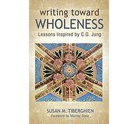 Writing Toward Wholeness