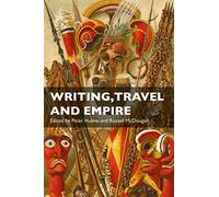 Writing, Travel And Empire