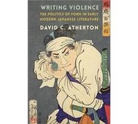 Writing Violence - David C. Atherton - Columbia University Press - Livre en Anglais - Hardback David C. AthertonDavid C. Atherton (Auteur)