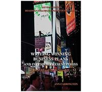 Writing Winning Business Plans And Investor Presentations