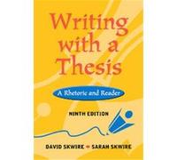 Writing With a Thesis With Infotrac David Skwire, Sarah E. Skwire (Auteur)
