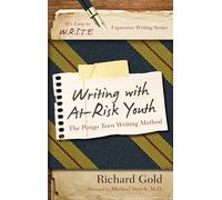Writing with At-Risk Youth: The Pongo Teen Writing Method