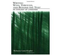 Writing With, Through, And Beyond The Text
