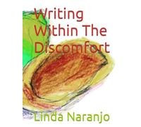 Writing Within The Discomfort