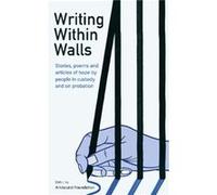 Writing Within Walls Arkbound Foundation (Auteur)