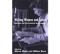 Writing Women and Space, Mappings Alison Blunt (Auteur)
