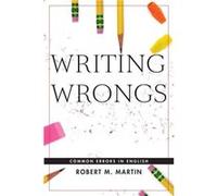 Writing Wrongs by Robert M. Martin Robert M. Martin (Auteur)