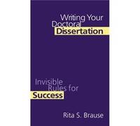 Writing Your Doctoral Dissertation - Rita S. Brause - Taylor amp Francis Ltd - Livre en Anglais - Hardback Rita S. BrauseRita S. Brause (Auteur)