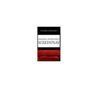 Writing Your First Screenplay: The 10 Essential Things, To Write Your First Screenplay Like A Professional
