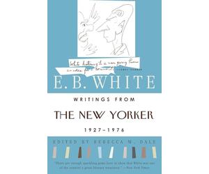 Writings from The New Yorker 1927-1976: 161 classic essays and short pieces spanning 1927 to 1976-wit, wisdom, and observations on American life