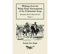 Writings From The Valley Forge Encampment Of The Continental Army