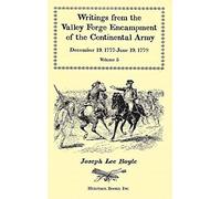 Writings From The Valley Forge Encampment Of The Continental Army