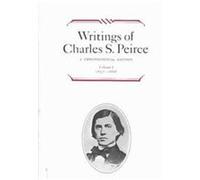 Writings of Charles S. Peirce Charles Santiago Sanders Peirce (Auteur)