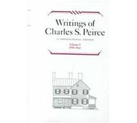 Writings of Charles S. Peirce, WRITINGS OF CHARLES S PEIRCE