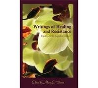 Writings Of Healing And Resistance: Empathy And The Imagination-Intellect (Cultural Critique) (Paperback) Mary E Weems, (Auteur)