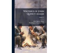Writings of John Quincy Adams